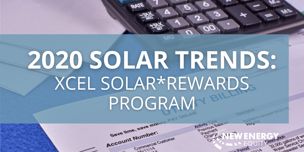 2020 Solar Trends: Xcel Solar Rewards Program