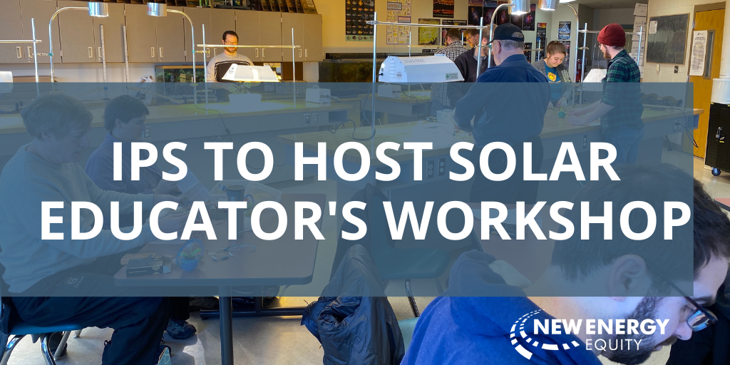 IPS to Host Solar Educator's Workshop
