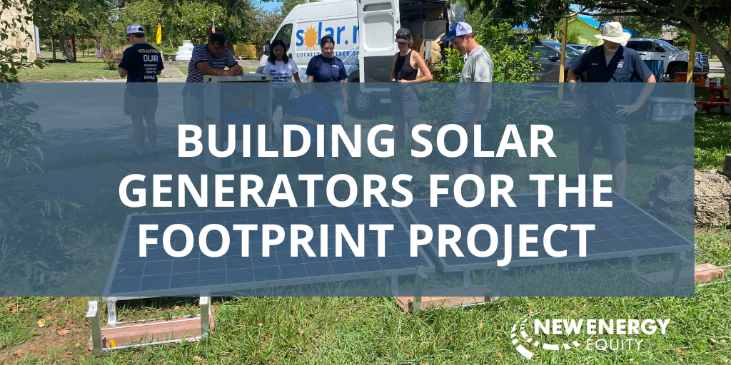 Building Solar Generators for the Footprint Project