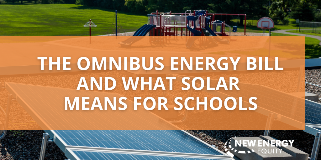 The Omnibus Energy Bill and What Solar Means for Schools