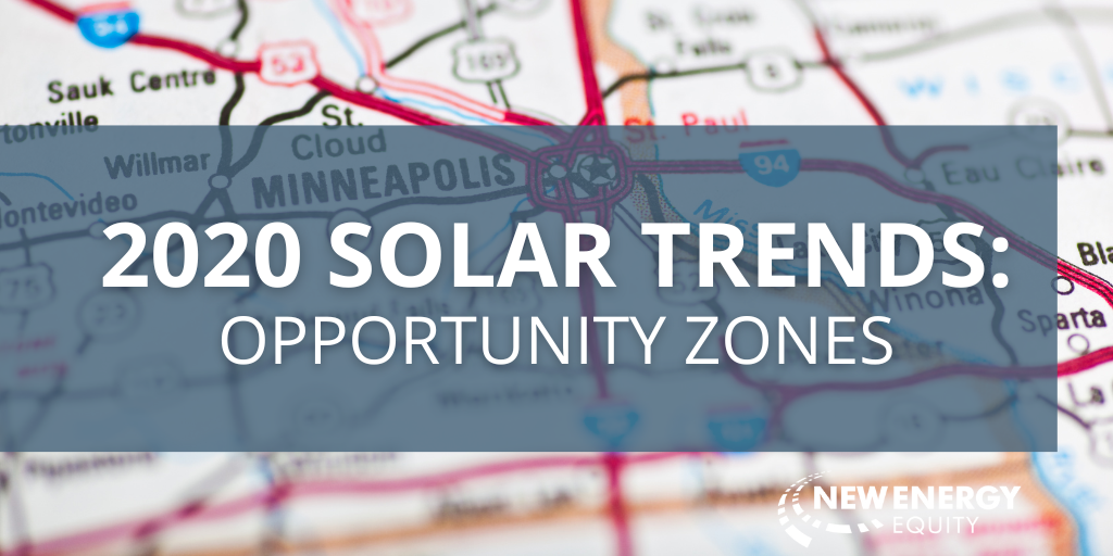 2020 Solar Trends: Opportunity Zones