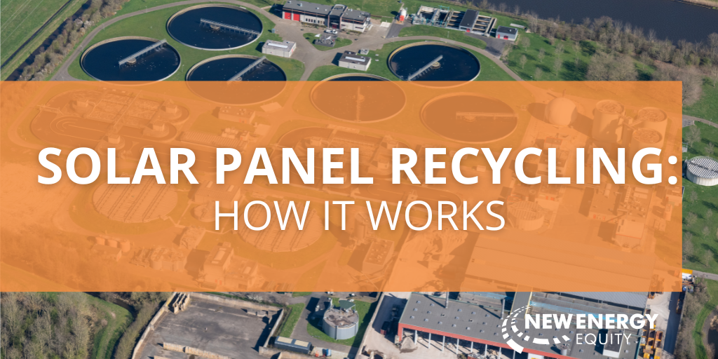 Solar Panel Recycling: How it Works