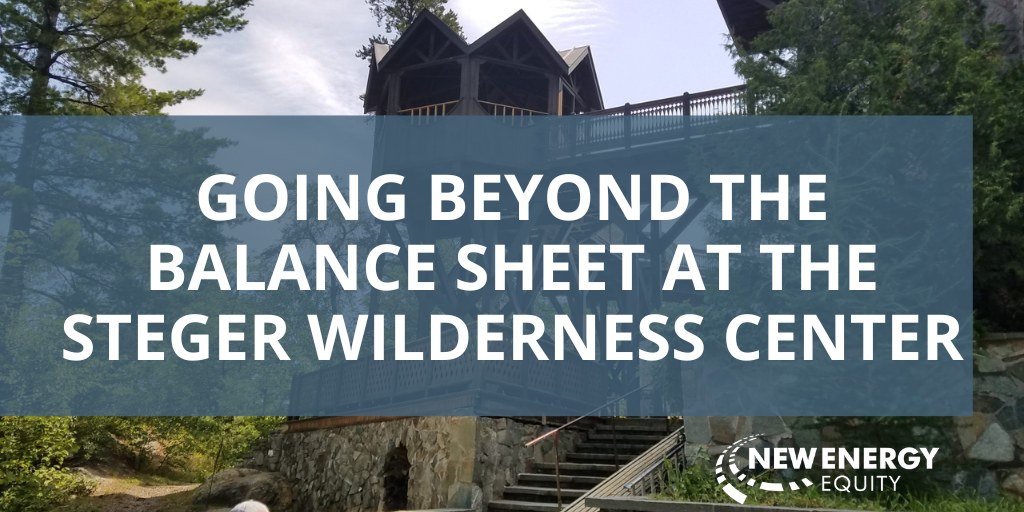Going Beyond the Balance Sheet at the Steger Wilderness Center